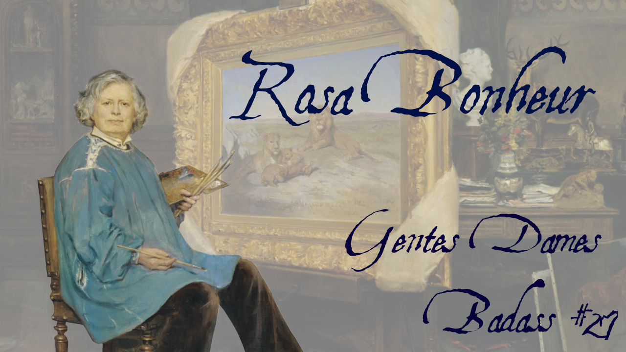 Nouvelle vidéo : Rosa Bonheur !